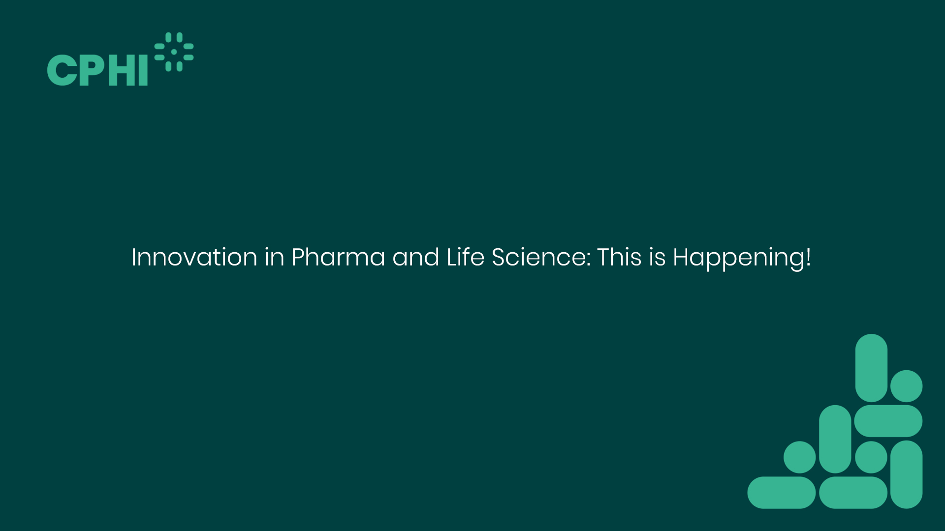 Innovation in Pharma and Life Science: This is Happening!